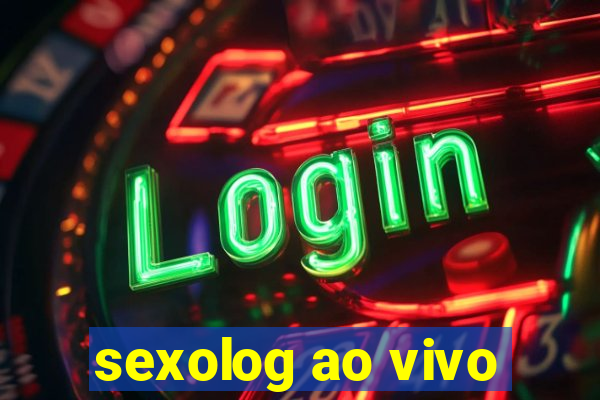 sexolog ao vivo